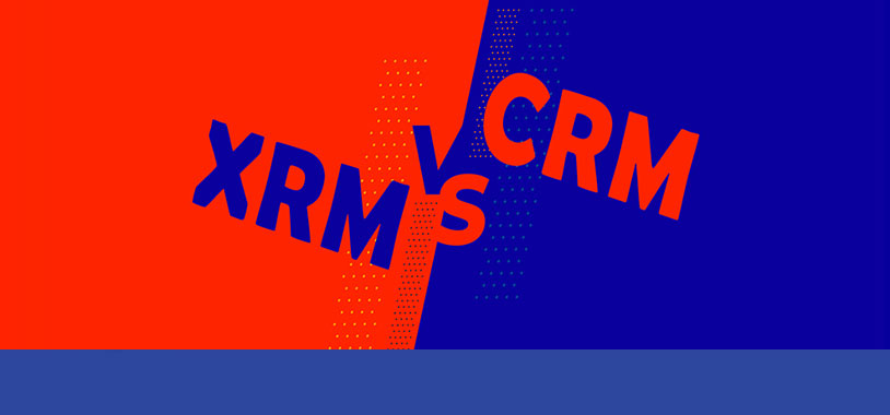چرا XRM از CRM فراتر می‌رود؟ بررسی تفاوت‌های کلیدی